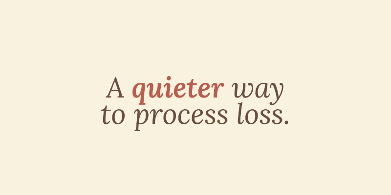 A quieter way to process loss